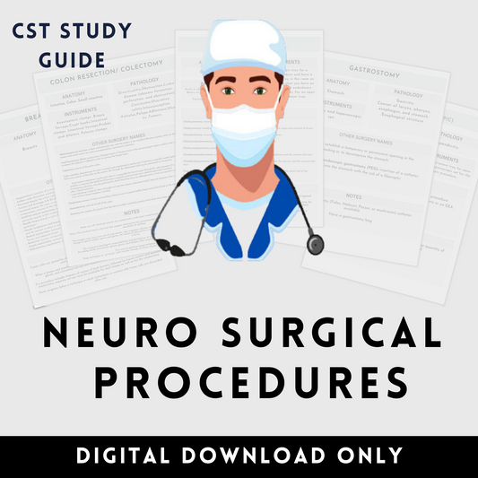 Neuro Surgical Procedures Study Guide Neurology CST OR Surgical Tech Technologist Operating Room Surgery rotation Surgical Tech clinicaly Surgical Procedures Study Guide CST OR Surgical Tech Technologist OR Operating Room Surgery rotation clinical