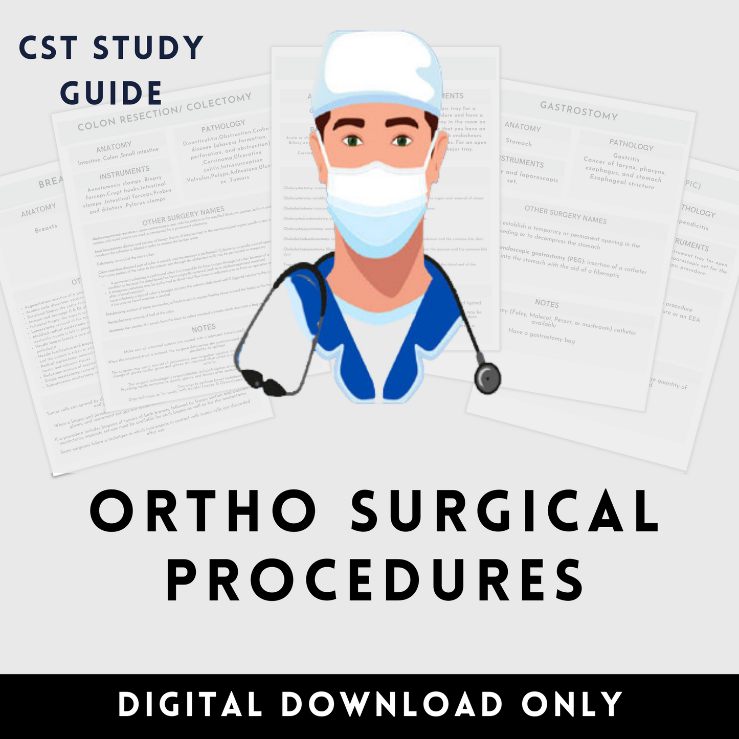 Orthopedic Surgical Procedures Study Guide Ortho CST OR Surgical Tech Technologist Operating Room Surgery rotation Surgical Tech clinically  CST OR Surgical Tech Technologist OR Operating Room Surgery rotation clinical