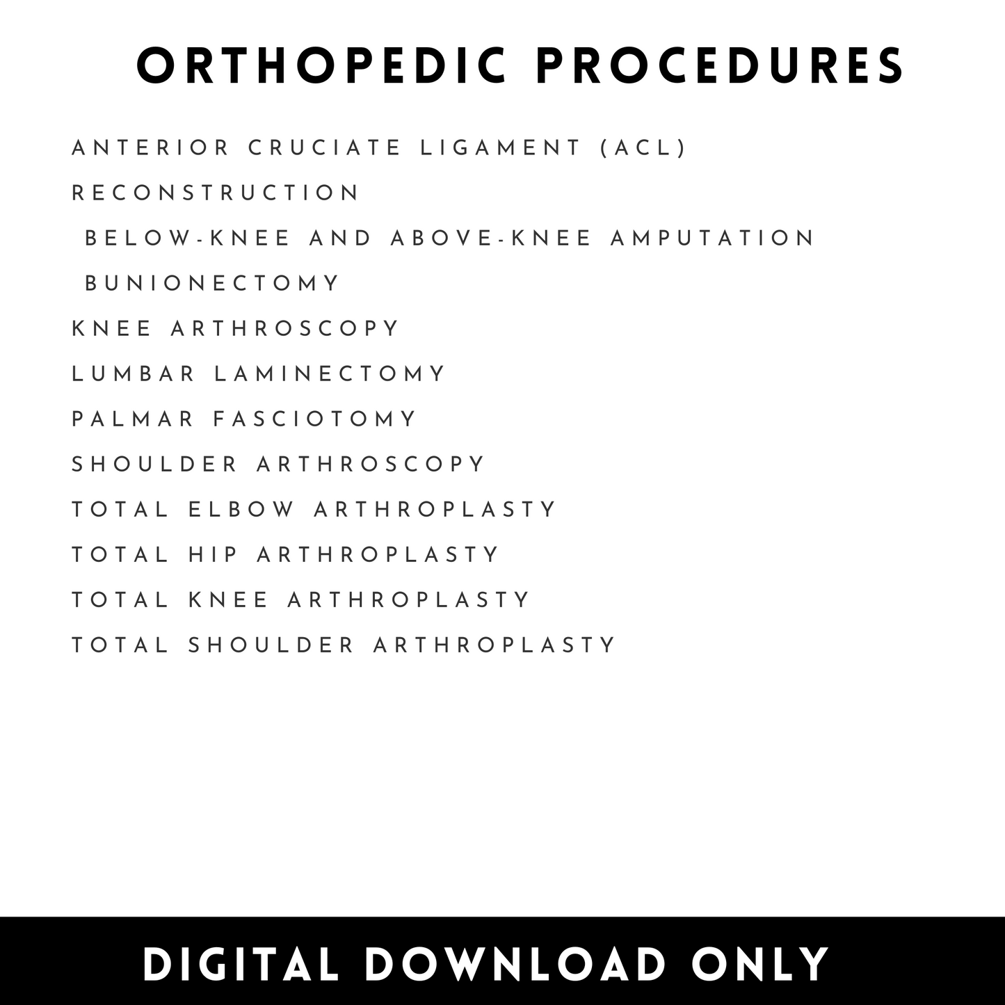 Orthopedic Surgical Procedures Study Guide Ortho CST OR Surgical Tech Technologist Operating Room Surgery rotation Surgical Tech clinically  CST OR Surgical Tech Technologist OR Operating Room Surgery rotation clinical