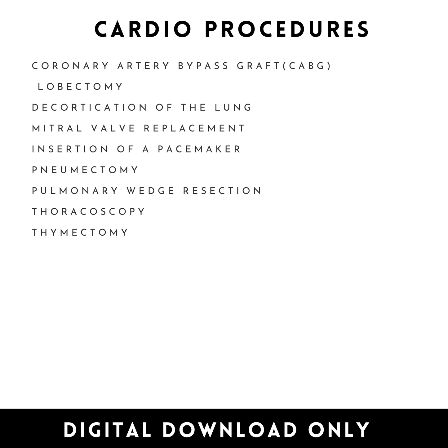 Cardiology Surgical Procedures Study Guide CST OR Surgical Tech Technologist OR Operating Room Surgery rotation Surgical Tech clinical Cardio Procedure